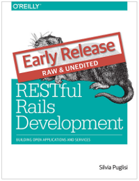RESTful Rails Development by Silvia Puglisi
